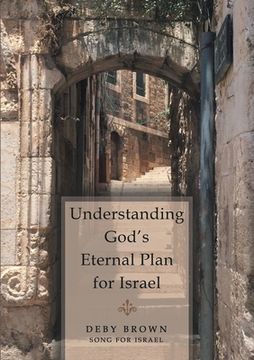 portada Understanding God's Eternal Plan for Israel (en Inglés)