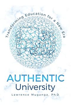 portada Authentic University: Transforming Education for a new era (en Inglés)