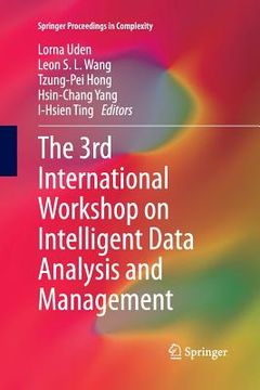 portada The 3rd International Workshop on Intelligent Data Analysis and Management (en Inglés)