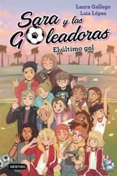 portada El Último Gol: Sara y las Goleadoras 6 (in Spanish)