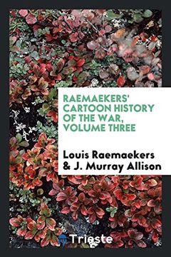 portada Raemaekers' Cartoon History of the War, Volume Three (en Inglés)