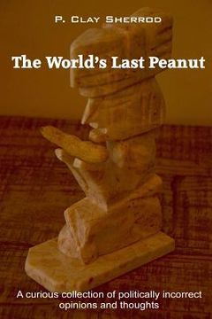 portada The World's Last Peanut (en Inglés)