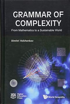 portada Grammar of Complexity: From Mathematics to a Sustainable World (Mathematical Modeling) (in English)