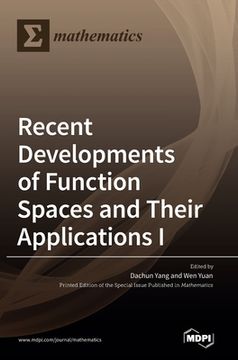portada Recent Developments of Function Spaces and Their Applications I