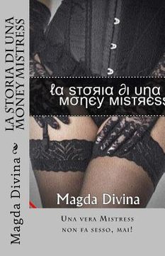 portada La storia di una Money Mistress (in Italian)