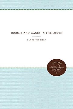 portada Income and Wages in the South (Unc Press Enduring Editions: The University of Carolina Social Study Series) 