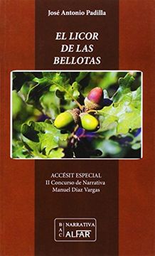 Licor De Las Bellotas,el (biblioteca De Autores Contemporáneos)
