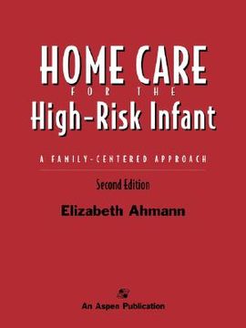 portada home care of the high risk infant: a family-centered approach, second edition