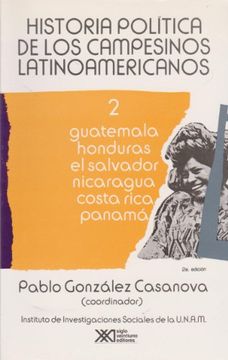 portada Historia Política de los Campesinos Latinoamericanos: Guatemala, Honduras, el Salvador, Nicaragua, Costa Rica, Panamá: 2