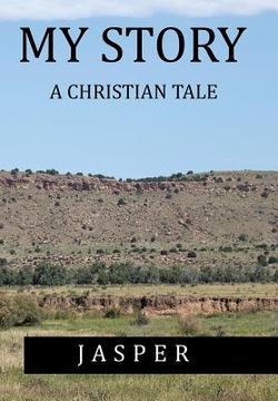 portada My Story: A Christian Tale (en Inglés)