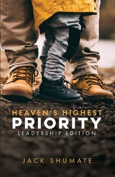 portada Heaven's Highest Priority: Leadership Edition (en Inglés)
