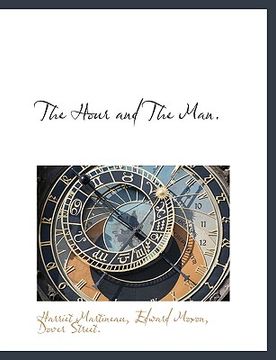 portada the hour and the man. (in English)