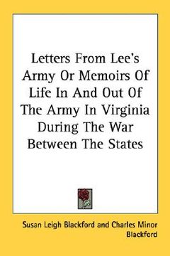 portada letters from lee's army or memoirs of life in and out of the army in virginia during the war between the states (en Inglés)