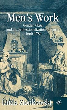 portada Men’S Work: Gender, Class, and the Professionalization of Poetry, 1660–1784 (in English)