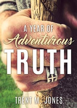 portada A Year of Adventurous Truth (en Inglés)