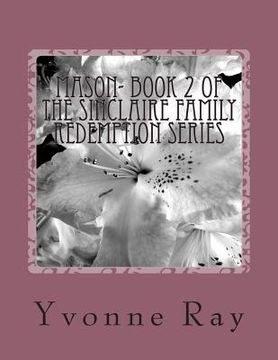 portada Mason- Book 2 of the Sinclaire Family Redemption Series (en Inglés)