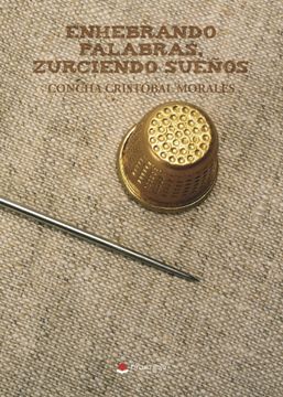 portada (I. B. D. ) Enhebrando Palabras, Zurciendo Sueños (in Spanish)