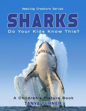 portada SHARKS Do Your Kids Know This?: A Children's Picture Book (en Inglés)