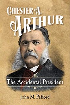 portada The Accidental President: Chester a. Arthur 