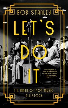 portada Let'S do it: The Birth of pop Music: A History 