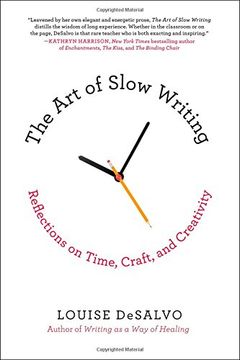 portada The Art of Slow Writing: Reflections on Time, Craft, and Creativity