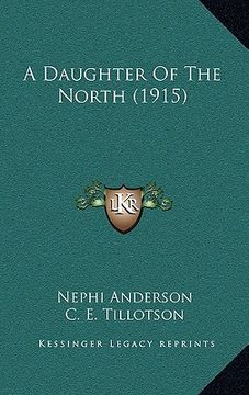 portada a daughter of the north (1915) (en Inglés)