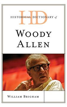 portada Historical Dictionary of Woody Allen (Historical Dictionaries of Literature and the Arts) (en Inglés)