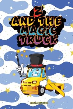 portada Z And The Magic Truck (en Inglés)