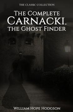 portada The Complete Carnacki, the Ghost Finder (en Inglés)