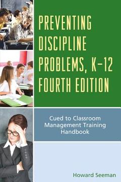 portada Preventing Discipline Problems, K-12: Cued to Classroom Management Training Handbook (en Inglés)