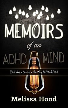 portada Memoirs of an Adhd Mind: God was a Genius in the way he Made me (in English)