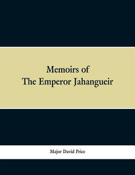 portada Memoirs of The Emperor Jahangueir (en Inglés)