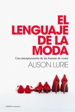 portada El Lenguaje de la Moda: Una Interpretación de las Formas de Vestir (in Spanish)