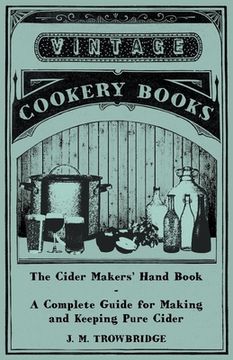 portada the cider makers' hand book - a complete guide for making and keeping pure cider