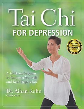 portada Tai chi for Depression: A 10-Week Program to Empower Yourself and Beat Depression 