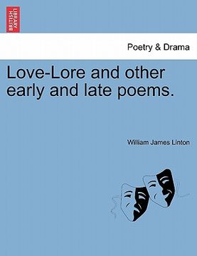 portada love-lore and other early and late poems. (en Inglés)