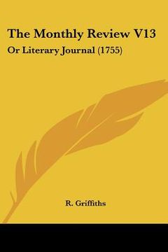 portada the monthly review v13: or literary journal (1755) (en Inglés)