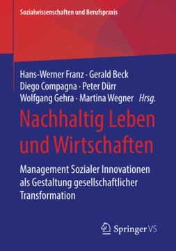 portada Nachhaltig Leben und Wirtschaften. Management Sozialer Innovationen als Gestaltung Gesellschaftlicher Transformation. (en Alemán)