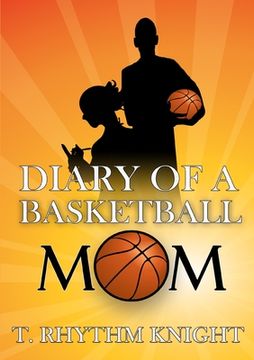 portada Diary of a Basketball Mom (en Inglés)