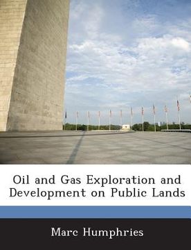 portada Oil and Gas Exploration and Development on Public Lands (in English)