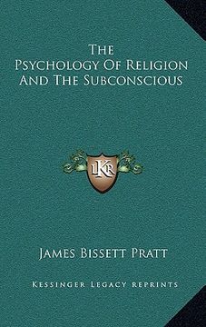 portada the psychology of religion and the subconscious