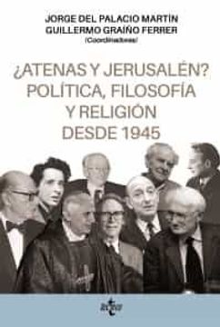 portada Atenas y Jerusalén? Política, Filosofía y Religión Desde 1945 (in Spanish)