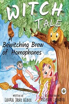 portada Witch Tale: A Bewitching Brew of Homophones (en Inglés)
