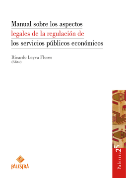 portada Manual Sobre los Aspectos Legales de la Regulación de los Servicios Públicos Económicos (in Spanish)