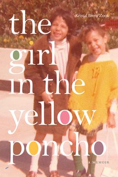 portada The Girl in the Yellow Poncho: A Memoir (in English)