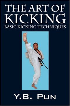 portada The art of Kicking: Basic Kicking Techniques (in English)