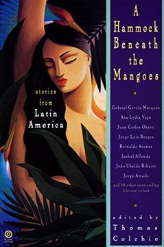 portada A Hammock Beneath the Mangoes: Stories From Latin America (Plume) (in English)