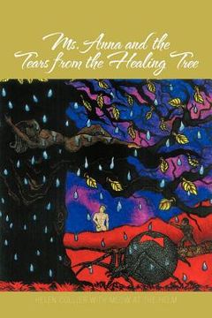 portada ms. anna and the tears from the healing tree (in English)