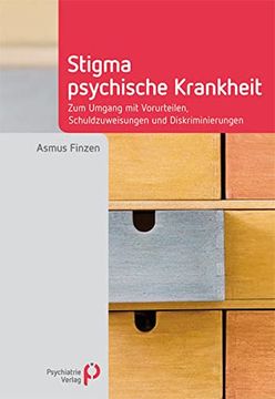 portada Stigma Psychische Krankheit: Zum Umgang mit Vorurteilen, Schuldzuweisungen und Diskriminierungen (en Alemán)