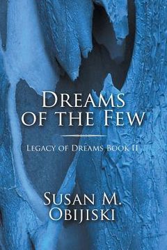 portada Dreams of the Few: Legacy of Dreams Book II (in English)